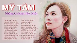 NHẠC TRẺ MỸ TÂM || TUYỂN TẬP CÁC CA KHÚC HAY NHẤT - NGHE MÃI VẪN HAY