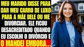 Meu marido gritou: "DE SEU CARRO DE LUXO PARA MINHA MÃE OU QUERO O DIVÓRCIO!" Minha escolha foi...