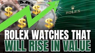 Top 5 Rolex Watches That Will Rise In Value This 2024