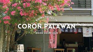 Where To Eat in Coron, Palawan 2023 | Janry Atienza