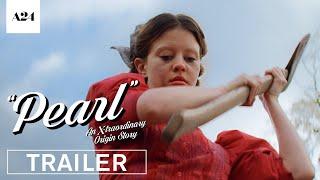 Pearl | Official Trailer HD | A24