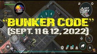 "BUNKER CODE SEPT 11 & 12, 2022" - Last Day On Earth: Survival