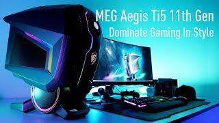 MEG Aegis Ti5 11th - Innovation and Extreme Performance | Gaming Desktop | MSI