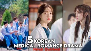 Top 5 Medical Romance Korean drama Hindi dubbed | New Mx player Medical Romance drama Hindi 2022.