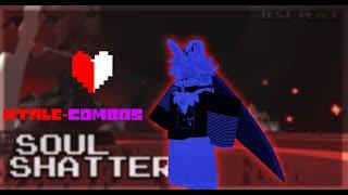 Xtale - Combos || SoulShatters ( Roblox )