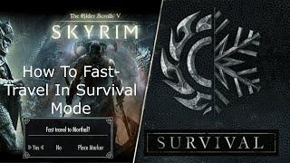 How To Fast Travel in Skyrim Survival Mode - No Cheating or Glitches