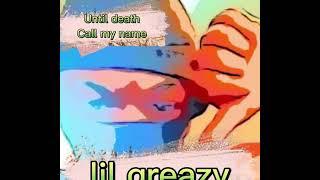 Lil greazy-greazy(official audio)