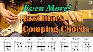 Even More! Jazz Blues Comping Chords (With Chords) - Guitar Lesson