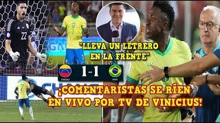 COMENTARISTAS se RÍEN y BURLAN de VINICIUS en VIVO por TV tras FALLAR el PENALTI vs VENEZUELA 1-1