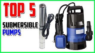 Top 5 BEST Submersible Pumps 2023