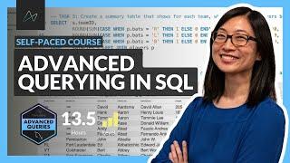 Advanced Querying in SQL (NEW COURSE)