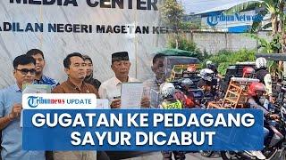 Gugatan Rp 540 Juta ke Penjual Sayur Keliling di Magetan Dicabut, Bitner Sianturi: Demi Kemaslahatan