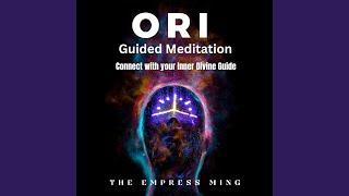 Ori: Guided Meditation to Connect with Your Inner Divine Guide