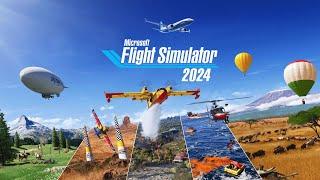 Microsoft Flight Simulator 2024 - Preview & Pre-Order Info