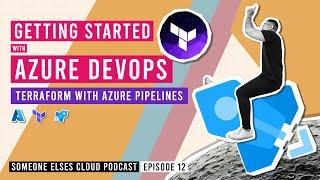 EP12: Learn Azure DevOps Pipelines with Terraform Builds