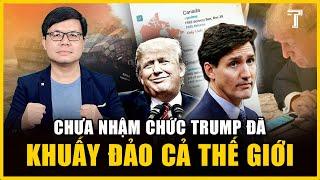 VÌ SAO ÔNG TRUMP GÂY SỐC KHI MUỐN SÁP NHẬP CANADA, ĐÒI KÊNH PANAMA, MUA ĐỨT GREENLAND?