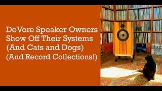 CATS and DOGS and DEVORE FIDELITY speakers!