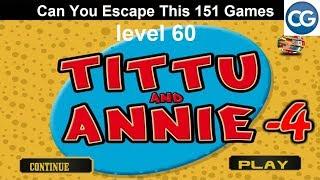 [Walkthrough] Can You Escape This 151 Games level 60 - Tittu and annie 4 - Complete Game