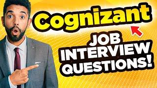 COGNIZANT INTERVIEW QUESTIONS & ANSWERS! (Suitable for ALL Cognizant Job Interviews!)