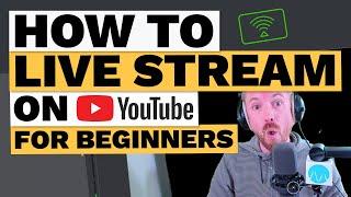 How To Live Stream On YouTube - Tutorial for Beginners