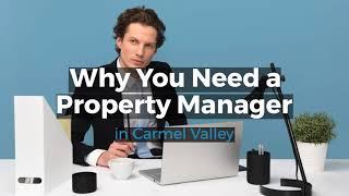 Why You Need a Property Manager in Carmel Valley