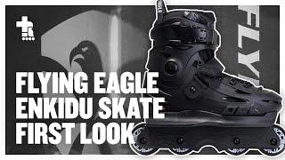 Flying Eagle Enkidu Skate First Look | Aggressive Inline Skating