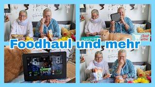 Kleiner Foodhaul und mehr mit Ille, Irmi und