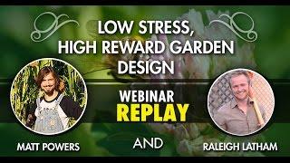 Matt Powers Low Stress High Yield Garden Design