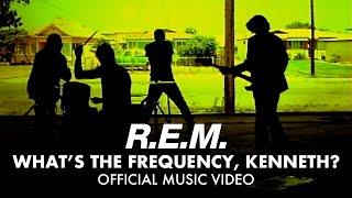 R.E.M. - What's The Frequency, Kenneth? (Official HD Music Video)