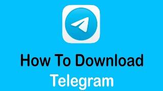 How To Download And Install Telegram On Android Device (2022)