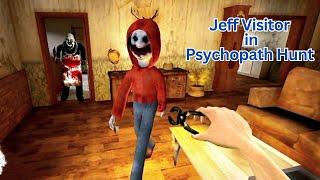 Jeff killer visitor in psychopath hunt | New psychopath Hunt Remake | Unofficial