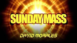 David Morales Sunday Mass @ DIRIDIM Studio 04/10/20