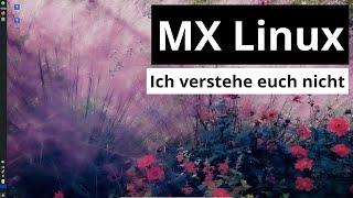 MX Linux - Technisch top, grafisch flop - Jeans Meinung