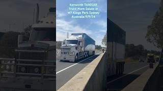 Kenworth T610SAR Horn Salute at M7 Kings Park Australia 9/9/24 #shorts #trucks #sydney #australia