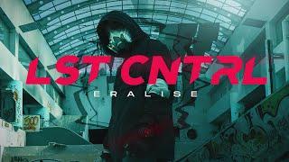 ERALISE - LST CNTRL (Official Music Video)