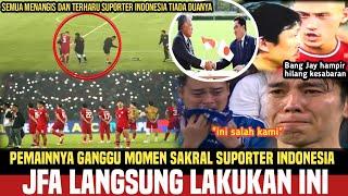 JFA Langsung lakukan hal ini Usai pemainnya Ganggu momen Sakral Suporter Indonesia Semua nangis 