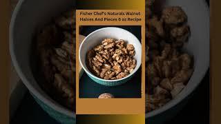 Mastering Culinary Creations: Fisher Chef's Naturals Walnut Halves and Pieces 6 oz