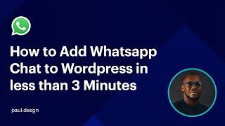 How to Add WhatsApp Chat to WordPress for Free in less than 3 minutes