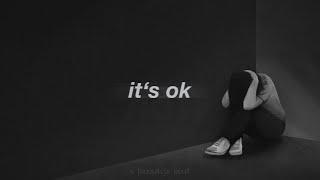 it's ok | this song will make you cry