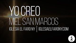 Yo Creo - Miel San Marcos LETRA LYRICS