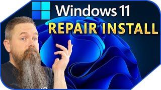 Windows 11 Repair Install & In-Place Upgrade.