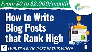 How to Write Blog Posts that Rank High - #9 - From $0 to $2K