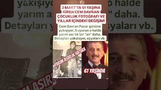 61 YAŞINA GİREN CEM DAVRAN ÇOCUKLU FOTOĞRAFI VE YILLAR İÇİNDEKİ DEĞİŞİMİ YARIM ASIRLIK NOSTALJİ