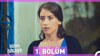 Bizim Hikaye 1. Bölüm