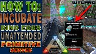 Ark Survival Primitive Server - How to Incubate Dino Eggs Unattended - Dimetrodon