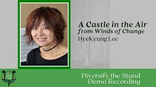 'A Castle in the Air,' for Trumpet and Piano, by HyeKyung Lee