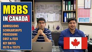 MBBS IN CANADA | COMPLETE GUIDELINE | INDIAN & PAKISTAN STUDENTS | SCHOLARSHIPS