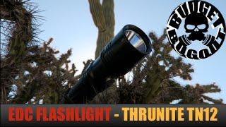 Best Everyday Carry Flashlight w/1,000+ Lumens? FULL REVIEW: Thrunite TN-12 2016 | Budget Bugout