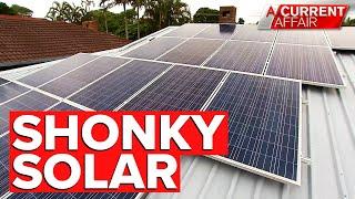 Solar panel market littered with 'cheap', 'failed' systems | A Current Affair