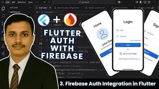 Firebase Auth Integration in Flutter | Part 3  | Masterclass 2025